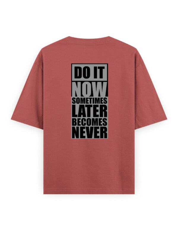 Unisex Oversized Classic T-Shirt - Do It Now